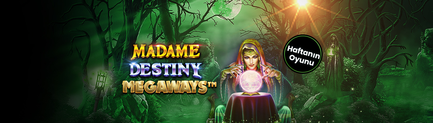 Haftanın Oyunu İle 500 TL Bonus madame destiny